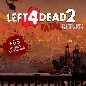 Игра Left 4 Dead 2 fatal return для компьютера-пк-pc, Душанбе