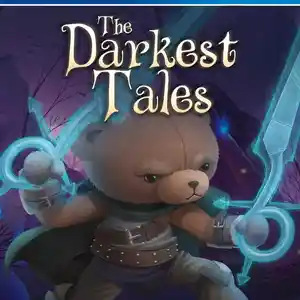 Игра The darkest tales для PS-4 / 6.72 / 9.00 / 11.00 / 11.52 / 12.02 / 13.00 /, Душанбе