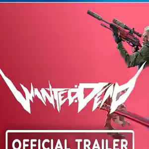 Игра Wanted dead TGS 2022 для PS-4 / 6.72 / 9.00 / 11.00 / 11.52 / 13.00 /, Душанбе