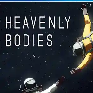 Игра Heavenly bodies для PS-4 / 6.72 / 9.00 / 11.00 / 11.52 / 12.02, Душанбе