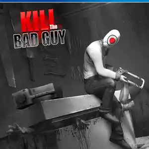 Игра Kill the bad guy для PS-4 / 6.72 / 9.00 / 11.00 / 11.52 / 13.00 /, Душанбе