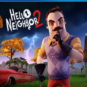 Игра Hello neighbor 2 deluxe edit для PS-4 / 6.72 / 9.00 / 11.00 / 13.00 /, Душанбе