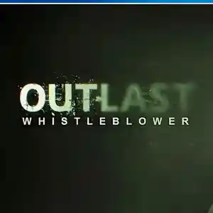 Игра Outlast whistleblower для PS-4 / 6.72 / 9.00 / 11.00 / 12.02 / 13.00 /, Душанбе