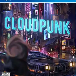 Игра Cloudpunk для PS-4 / 6.72 / 9.00 / 11.00 / 11.52 / 12.02 / 13.00 /, Душанбе
