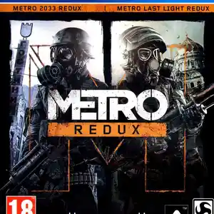 Игра Metro Redux для PS-4 / 6.72 / 9.00 / 11.00 / 11.52 / 12.02 / 13.00 /, Душанбе